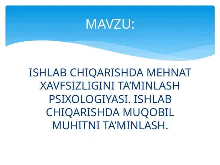 Ishlab Chiqarishda Mehnat Xavfsizligini Ta’minlash Psixologiyasi