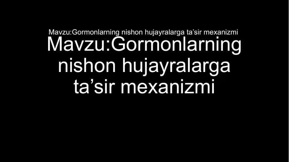Gormonlarning nishon hujayra largata’sir mexanizmi