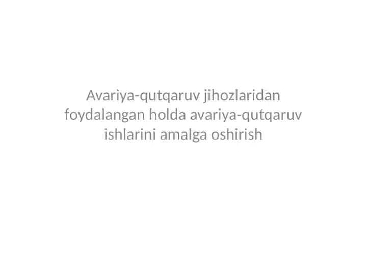 Avariya-qutqaruvjihozlaridan foydalanish