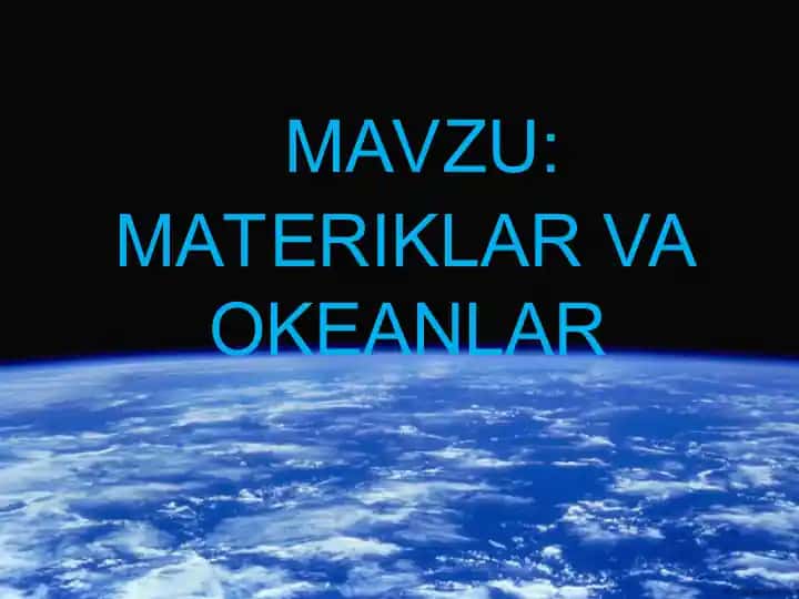 Materiklar va okeanlar