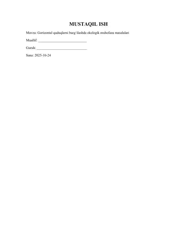 Gorizontal quduqlarni burgʻilashda ekologik muhofaza masalalari