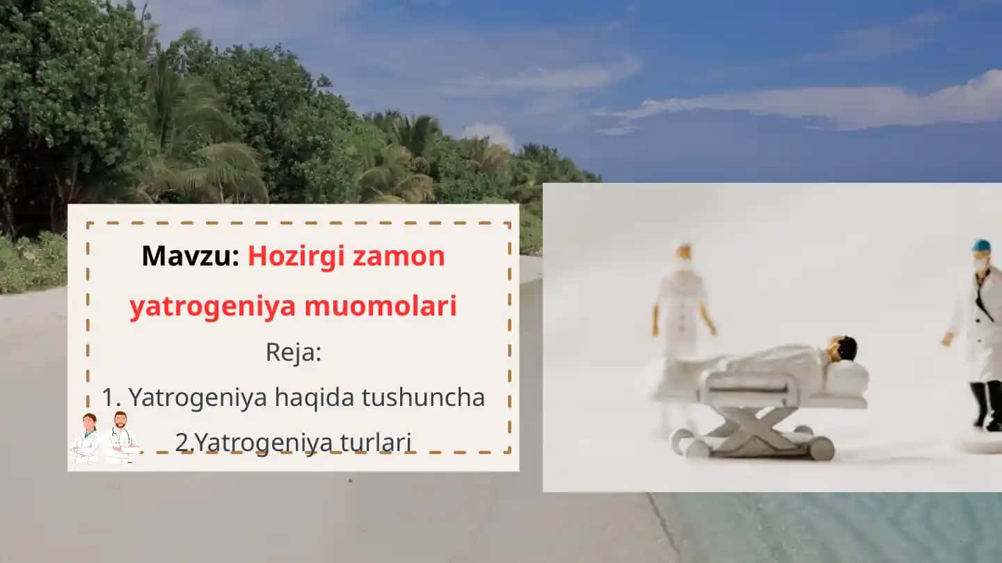 Hozirgi zamon yatrogeniya muomolari