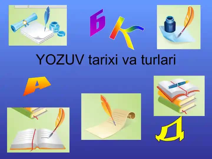 Yozuv tarixi va turlari