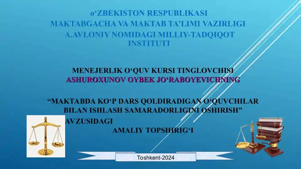 "MAKTABDA KO‘P DARS QOLDIRADIGAN O’QUVCHILAR BILAN ISHLASH SAMARADORLIGINI OSHIRISH"