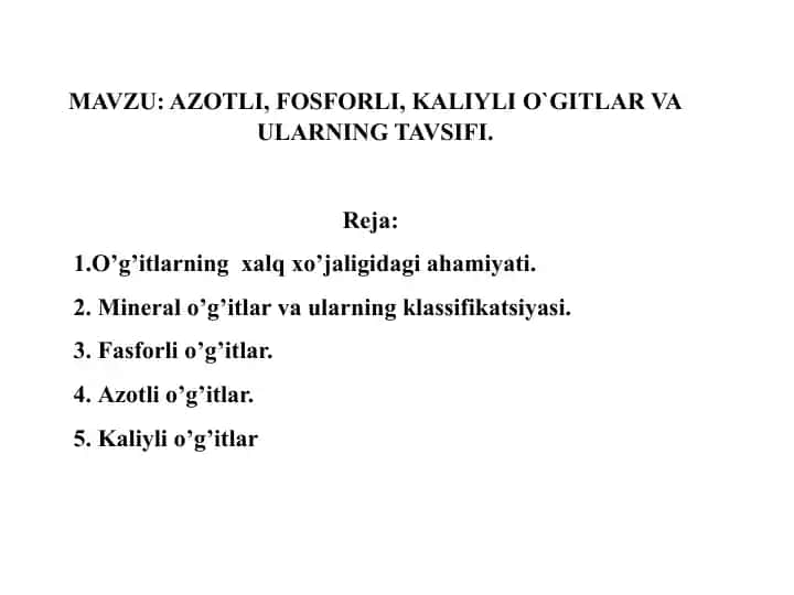 Azotli, fosforli, kaliylio'gitlar va ularning tavsifi