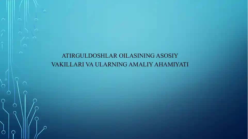 Atirguldoshlar oilasining asosiy vakillari va ularning amaliy ahamiyati