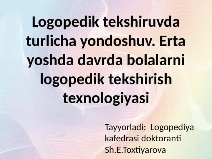 Logopedik tekshiruvda turlicha yondoshuv