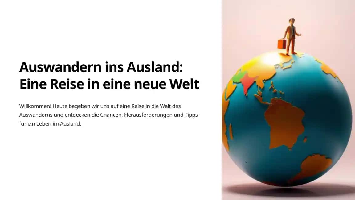 Auswandern ins Ausland: Eine Reise in eine neue Welt