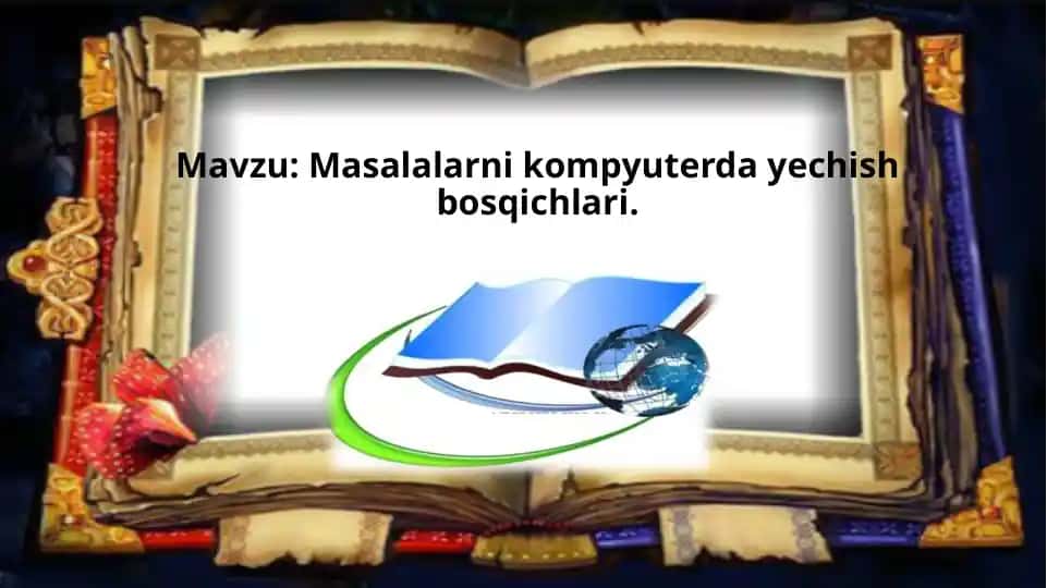 Masalalarni kompyuterda yechish bosqichlari
