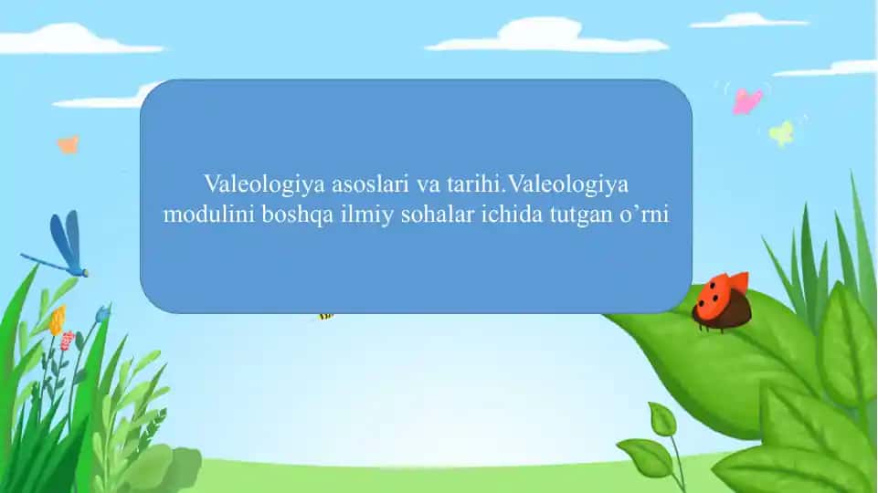 Valeologiya asoslari va tarixi