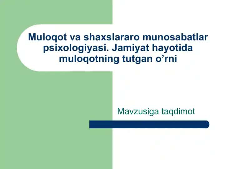 Muloqot va shaxslararo munosabatlar psixologiyasi
