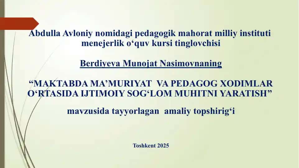 Maktabda ma’muriyat va pedagog xodimlar o‘rtasida ijtimoiy sog‘lom muhitni yaratish