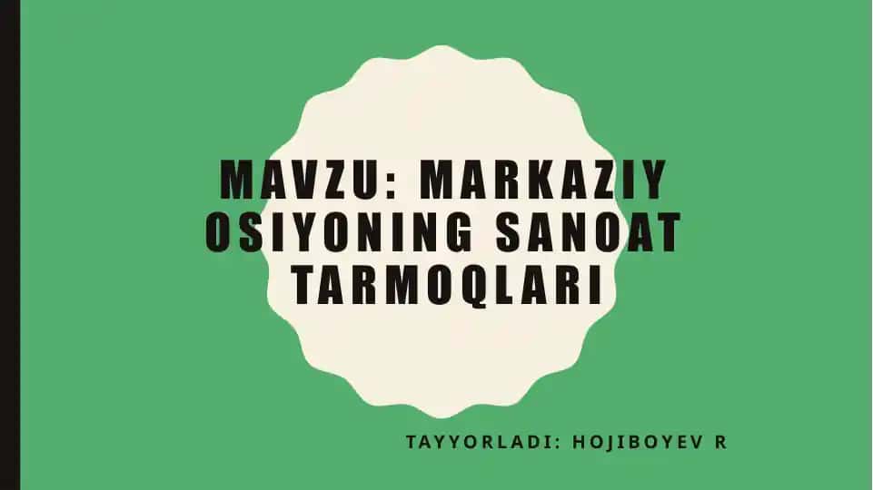 Markaziy osiyoning sanoat tarmoqlari