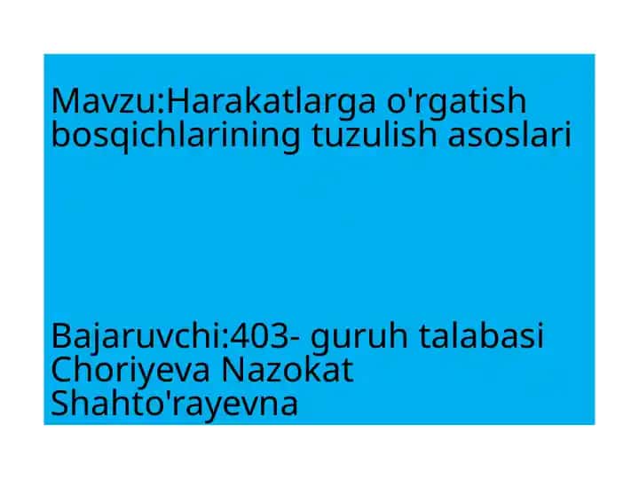 Harakatlarga o‘rgatish bosqichlarining tuzulish asoslari