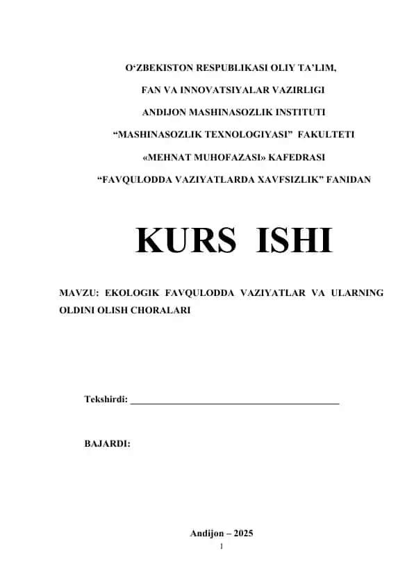 EKOLOGIK FAVQULODDA VAZIYATLAR VA ULARNING OLDINI OLISH CHORALARI