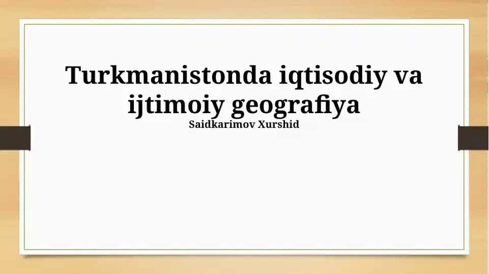 Turkmanistonda iqtisodiy va ijtimoiy geografiya