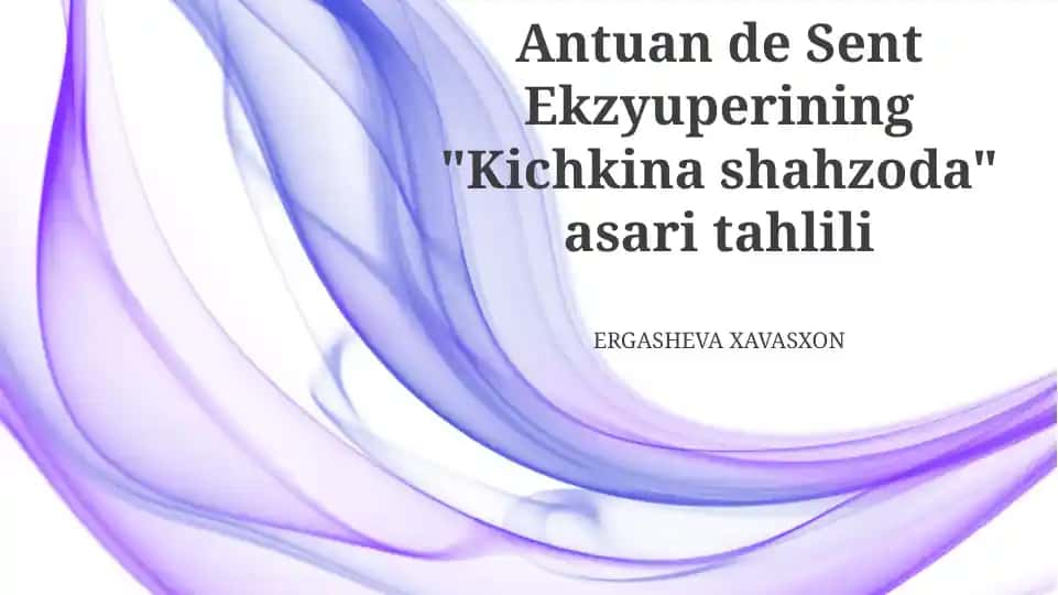 Antuan de Sent Ekzyuperining "Kichkina shahzoda" asari tahlili