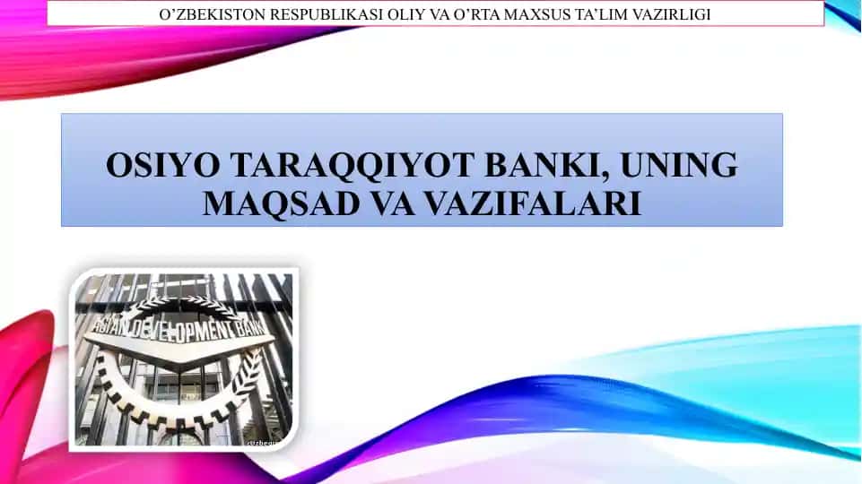 Osiyo Taraqqiyot Banki, uning maqsad va vazifalari