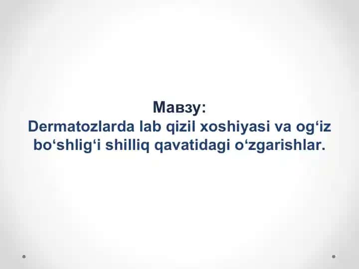 Dermatozlarda lab qizil xoshiyasi va ogʻiz boʻshligʻi shilliq qavatidagi oʻzgarishlar