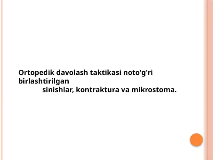 Ortopedik davolash taktikasi