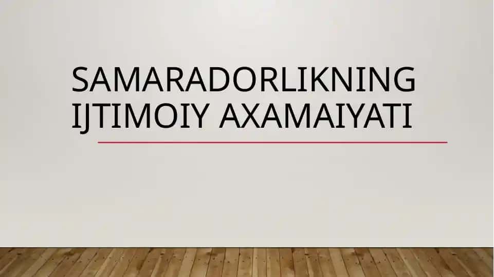 samaradorlikning ijtimoiy axamaiyati