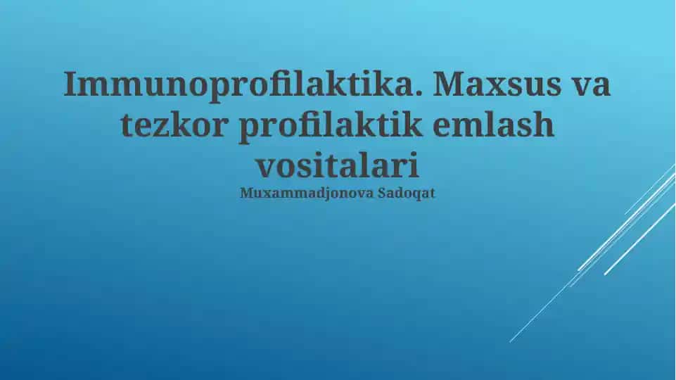 Immunoprofilaktika. Maxsus va tezkor profilaktik emlash vositalari