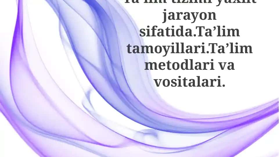 Ta'lim tizimi yaxlit jarayon sifatida