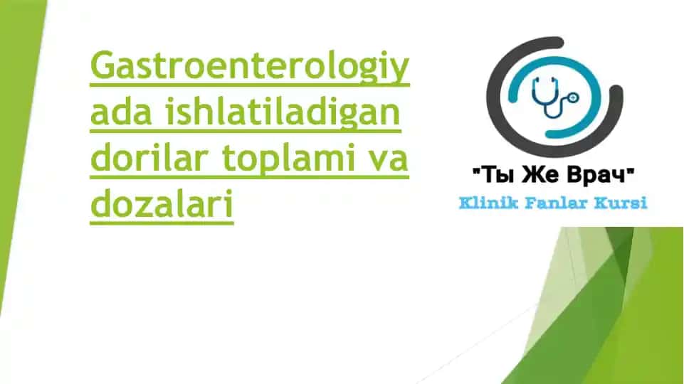 Gastroenterologiyada ishlatiladigan dorilar toplami va dozalari
