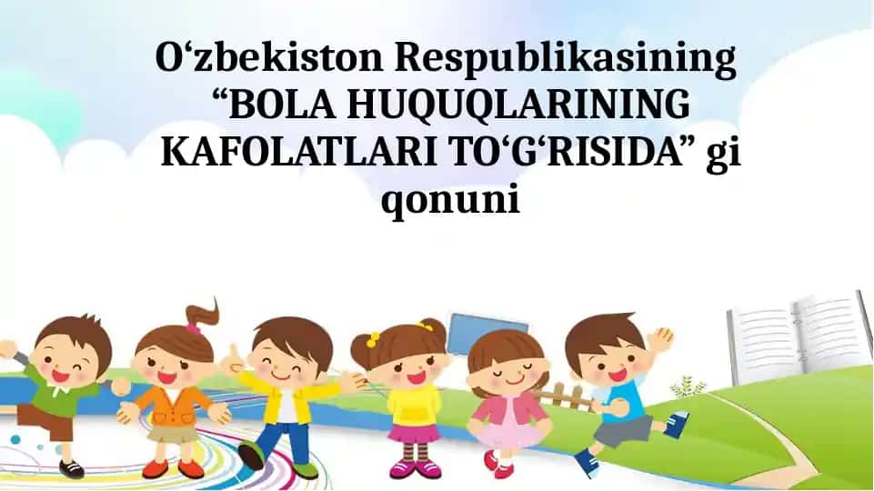 O‘zbekiston Respublikasining "BOLA HUQUQLARINING KAFOLATLARI TO‘G‘RISIDA" gi qonuni
