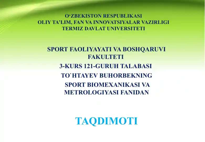 Sport biomexanikasi va metrologiyasi fanidan taqdimot