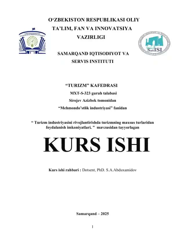Turizm industriyasini rivojlantirishda turizmning maxsus turlaridan foydalanish imkoniyatlari kurs ishi