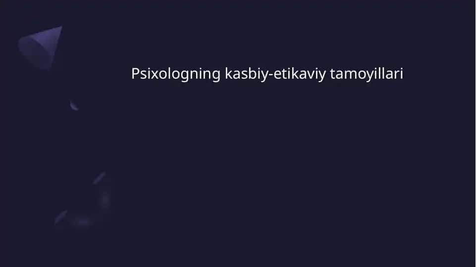 Psixologning kasbiy-etikaviy tamoyillari