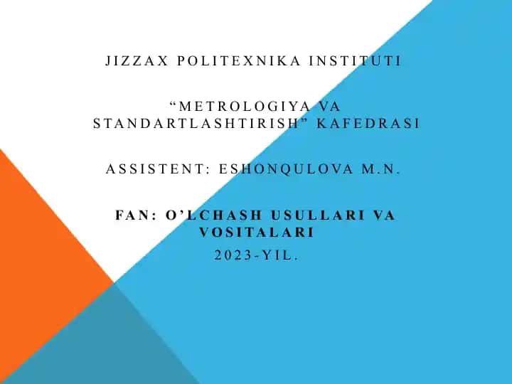 O’LCHASH USULLARI VA VOSITALARI