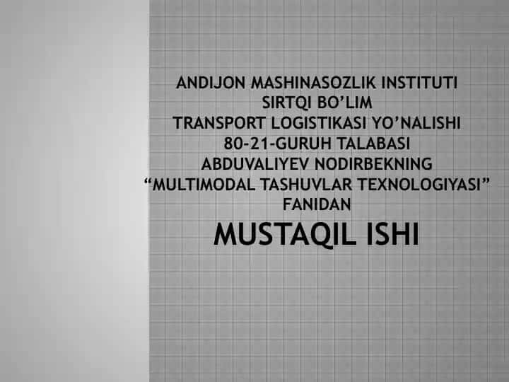 Yuklarni yetkazib berish turlari va tashishlarning texnologik sxemalari