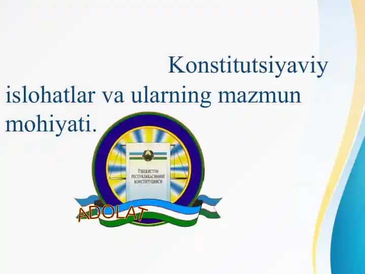 Konstitutsiyaviy islohatlar va ularning mazmun mohiyati