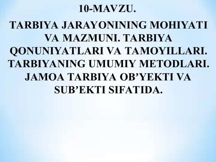 Tarbiya jarayonining mohiyati va mazmuni