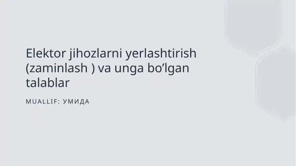 Elektr jihozlarini o'rnatish asoslari
