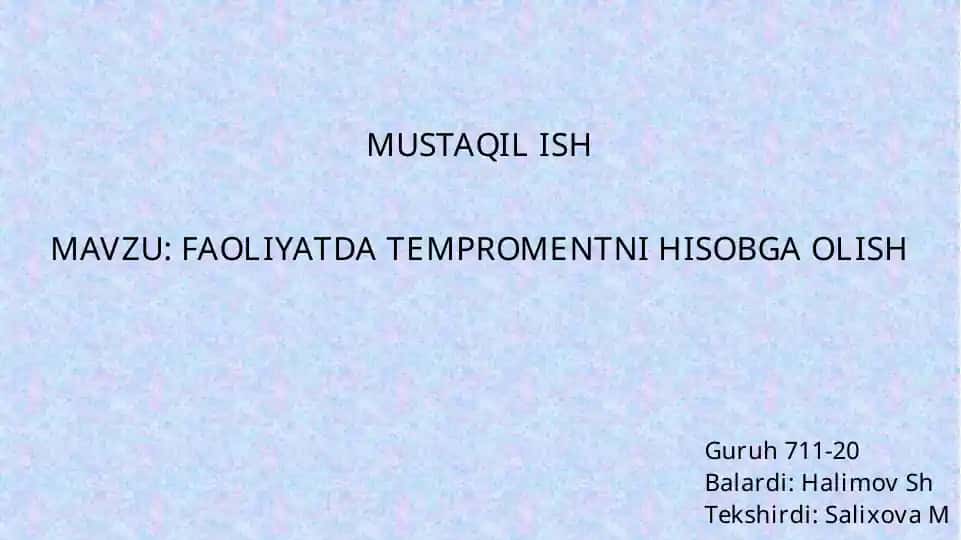 MUSTAQIL ISHMAVZU: FAOLIYATDA TEMPROMENTNI HISOBGA OLISH