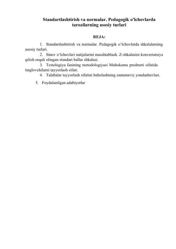 Standartlashtirish va normalar. Pedagogik o'lchovlarda tarozilarning asosiy turlari