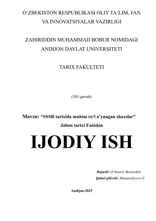 "SSSR tarixida muhim ro‘l o’ynagan shaxslar" mavzusidagi IJODIY ISH