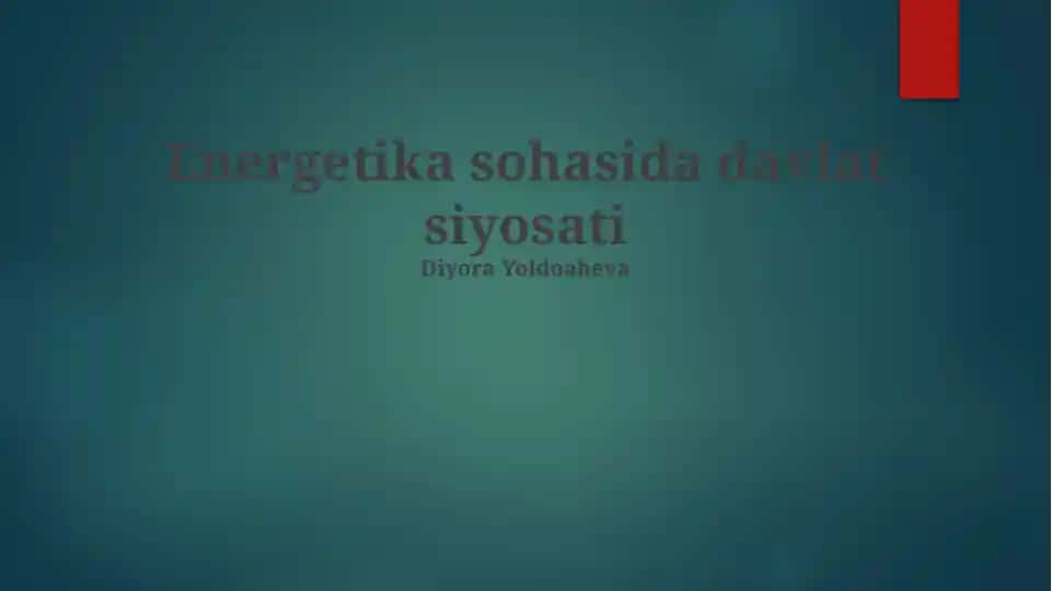 Energetika sohasida davlat siyosati
