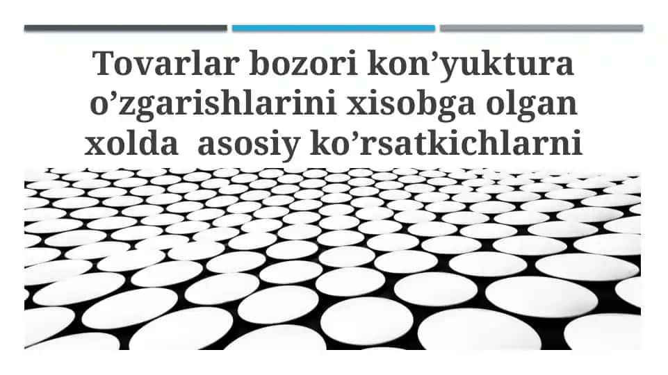 Tovarlar bozori kon'yuktura o’zgarishlarini xisobga olgan xolda asosiy ko’rsatkichlarni prognozlash