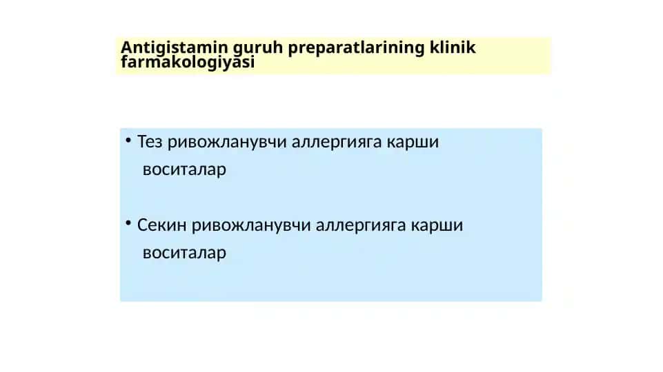 Antigistamin guruh preparatlarining klinik farmakologiyasi