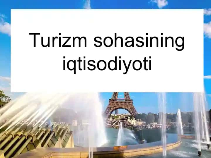 Turizm sohasining iqtisodiyoti