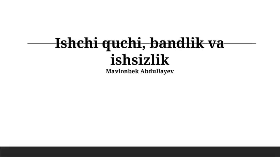 Ishchi quchi, bandlik va ishsizlik