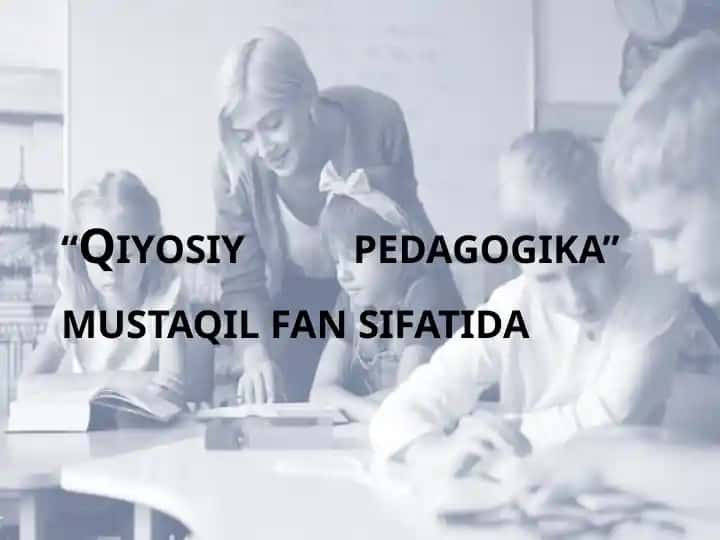 Qiyosiy pedagogika