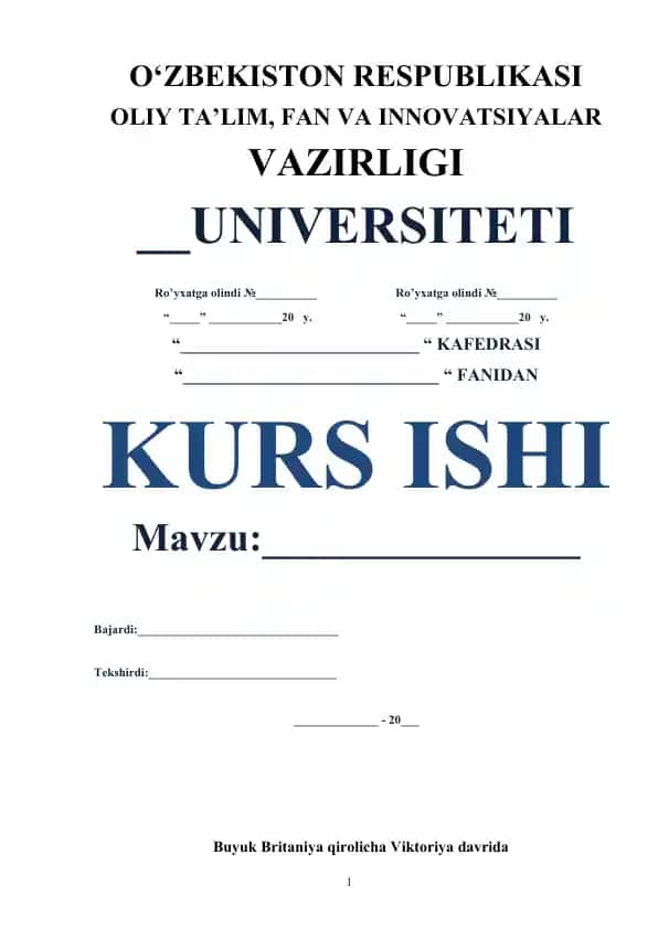 Kurs ishi - Buyuk Britaniya qirolicha Viktoriya davri tarixi