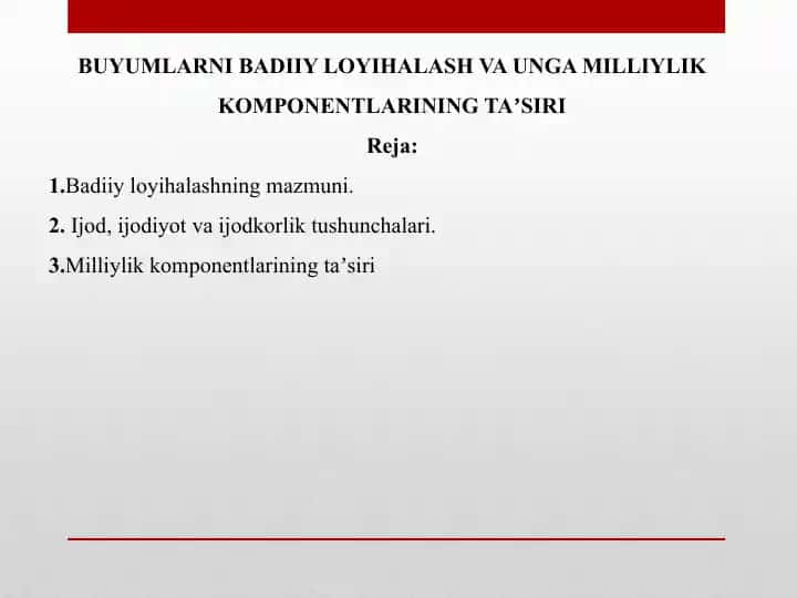 BUYUMLARNI BADIIY LOYIHALASH VA UNGA MILLIYLIK KOMPONENTLARINING TAʼSIRI