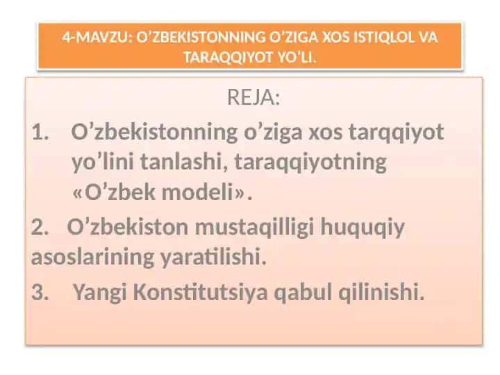 Oʻzbekistonning oʻziga xos istiqlol va taraqqiyot yoʻli