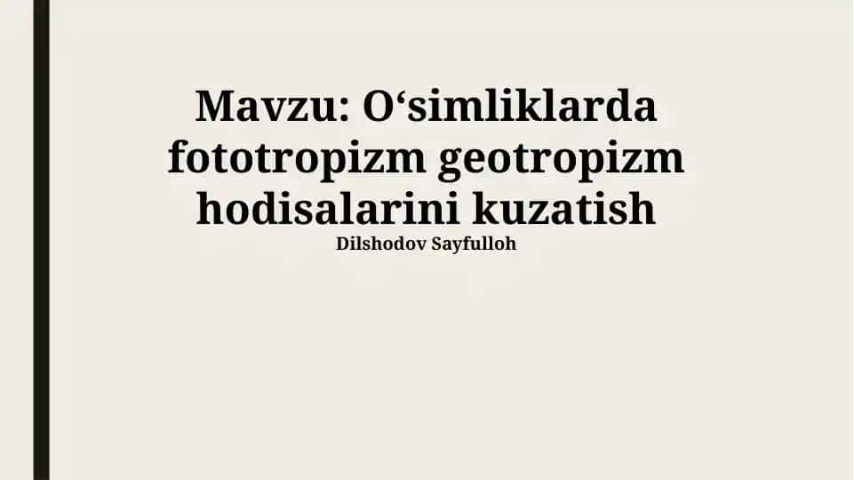 Oʻsimliklarda fototropizm geotropizm hodisalarini kuzatish